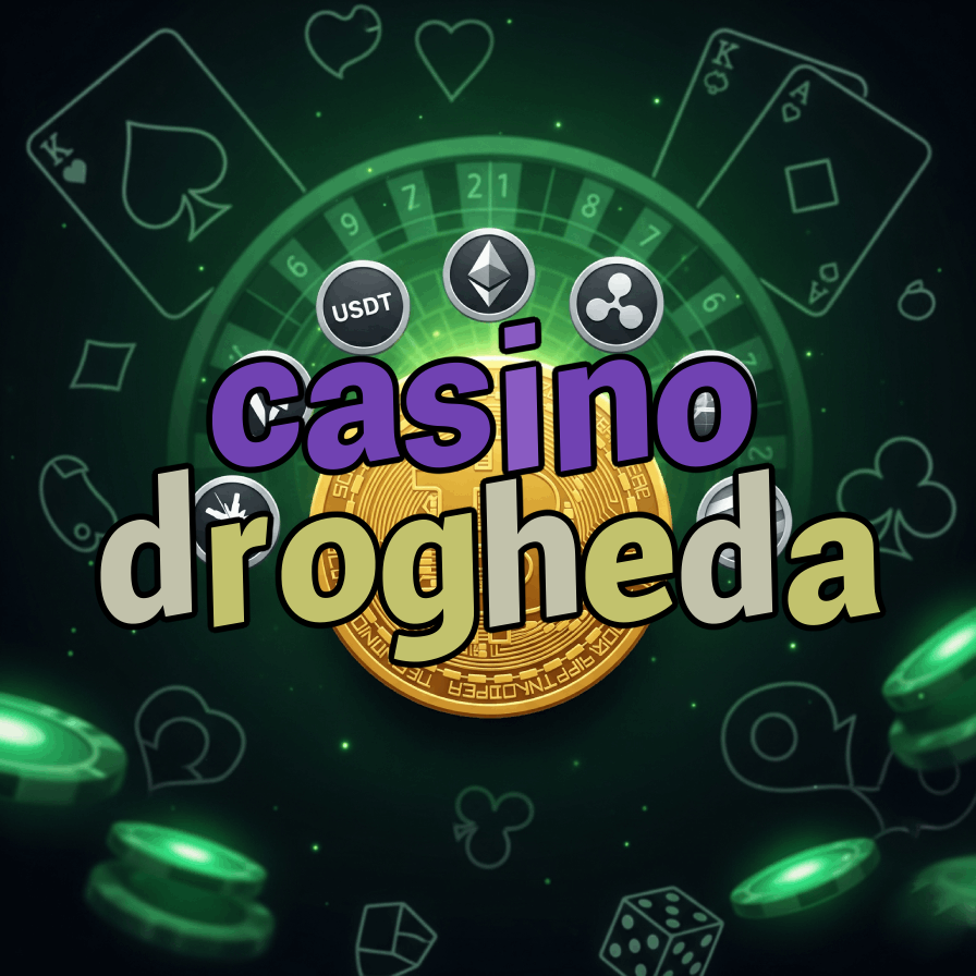 Casino Drogheda - Ireland's Casino Destination